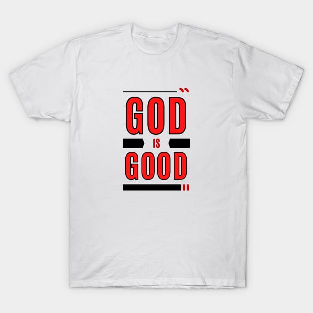 God Is Good | Christian Typography T-Shirt by All Things Gospel